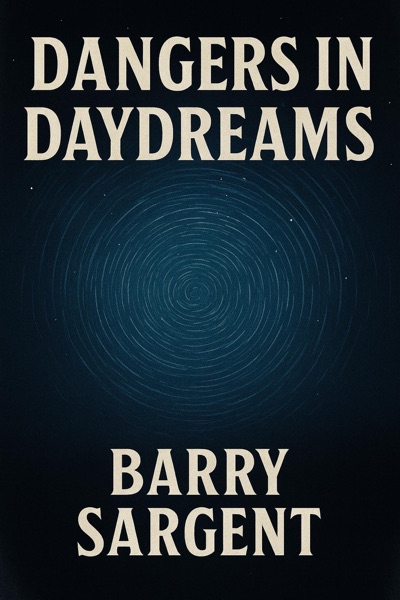 Dangers In Daydreams — published book cover